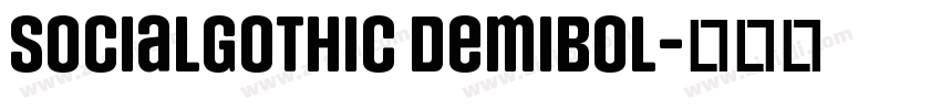 SocialGothic DemiBol字体转换